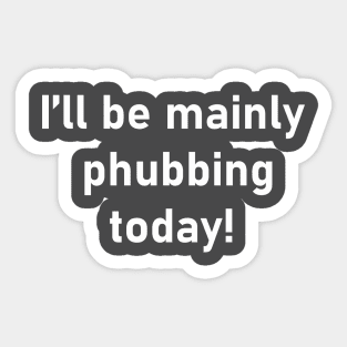 Phubbing Sticker